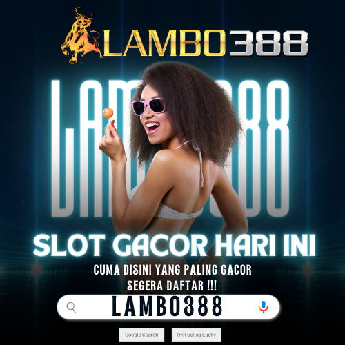 LAMBO388 : Situs Slot88 Online Terbaik & Slot Gacor Hari Ini Mudah Maxwin Terbaru 2024